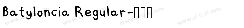 Batyloncia Regular字体转换 Batyloncia Regular字体转换